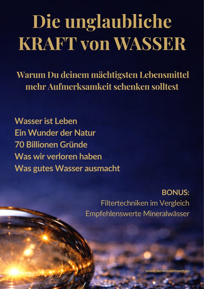 Cover: Die unglaubliche Kraft von Wasser
